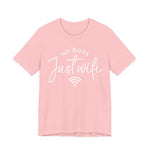 Pink unisex graphic t-shirt with “No Boss Just WiFi” text, representing a digital freedom lifestyle, on a white background 