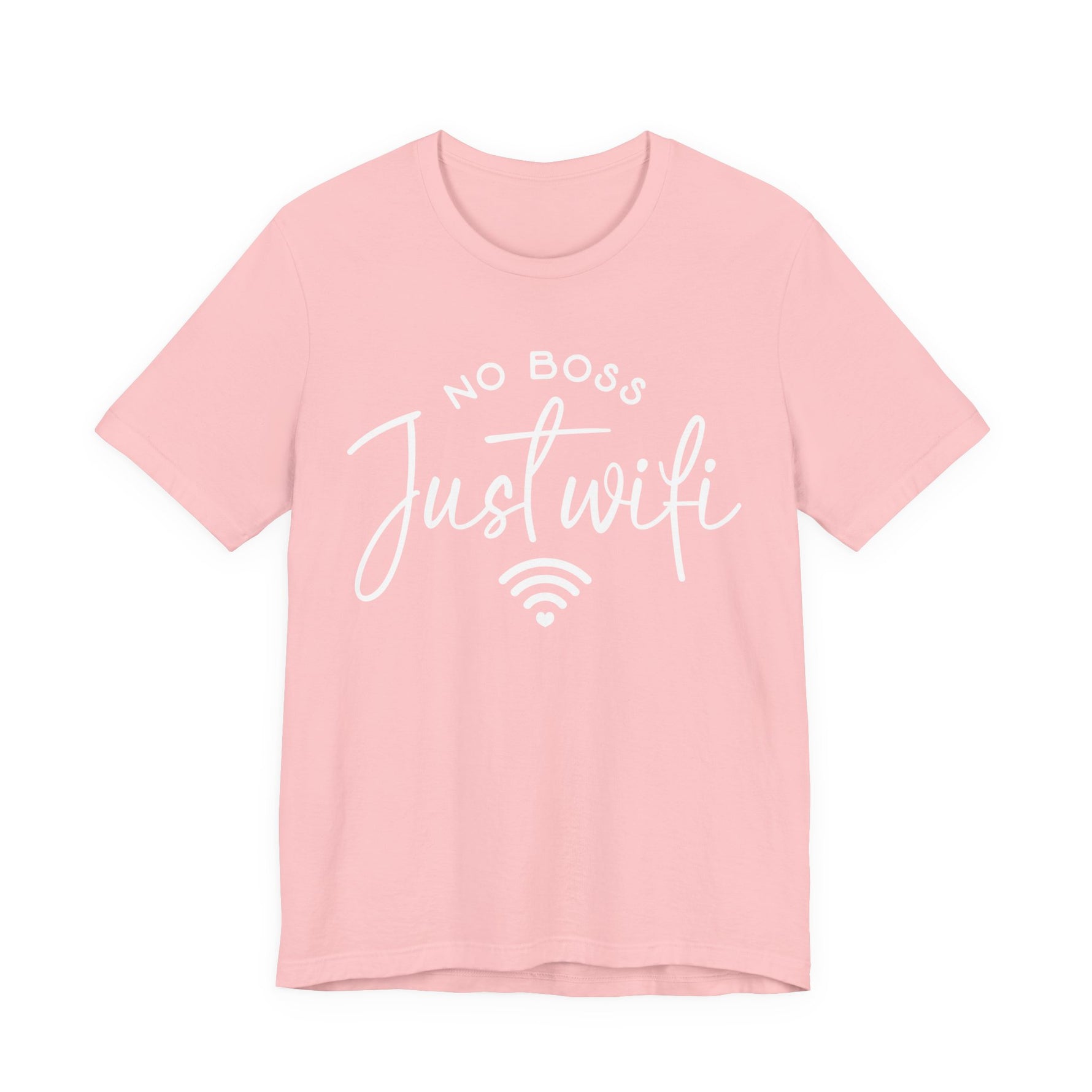 Pink unisex graphic t-shirt with “No Boss Just WiFi” text, representing a digital freedom lifestyle, on a white background 