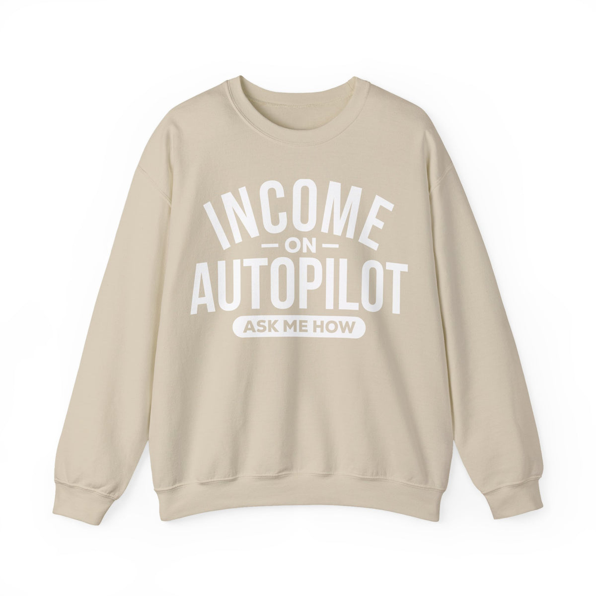 Income on Autopilot - Ask Me How