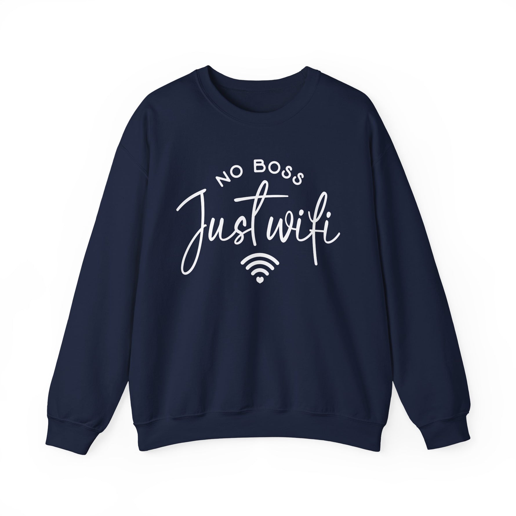 Navy unisex graphic sweatshirt with “No Boss Just WiFi” text, representing a digital freedom lifestyle, on a white background 