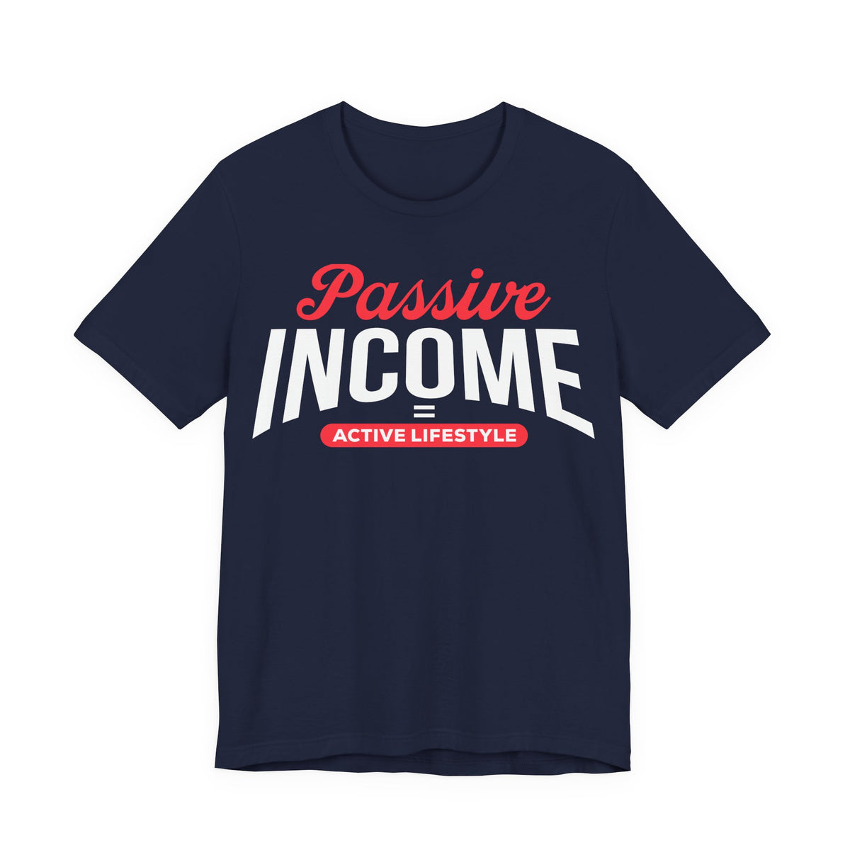 Passive Income = Active Lifestyle