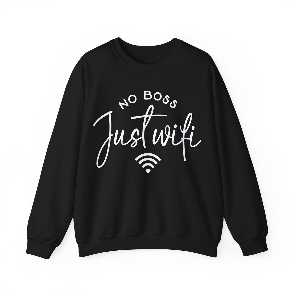 No Boss Just Wi-Fi