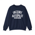 Navy unisex graphic sweatshirt with “Income on Autopilot – Ask Me How” text, designed to spark conversation about building income online, on a white background 