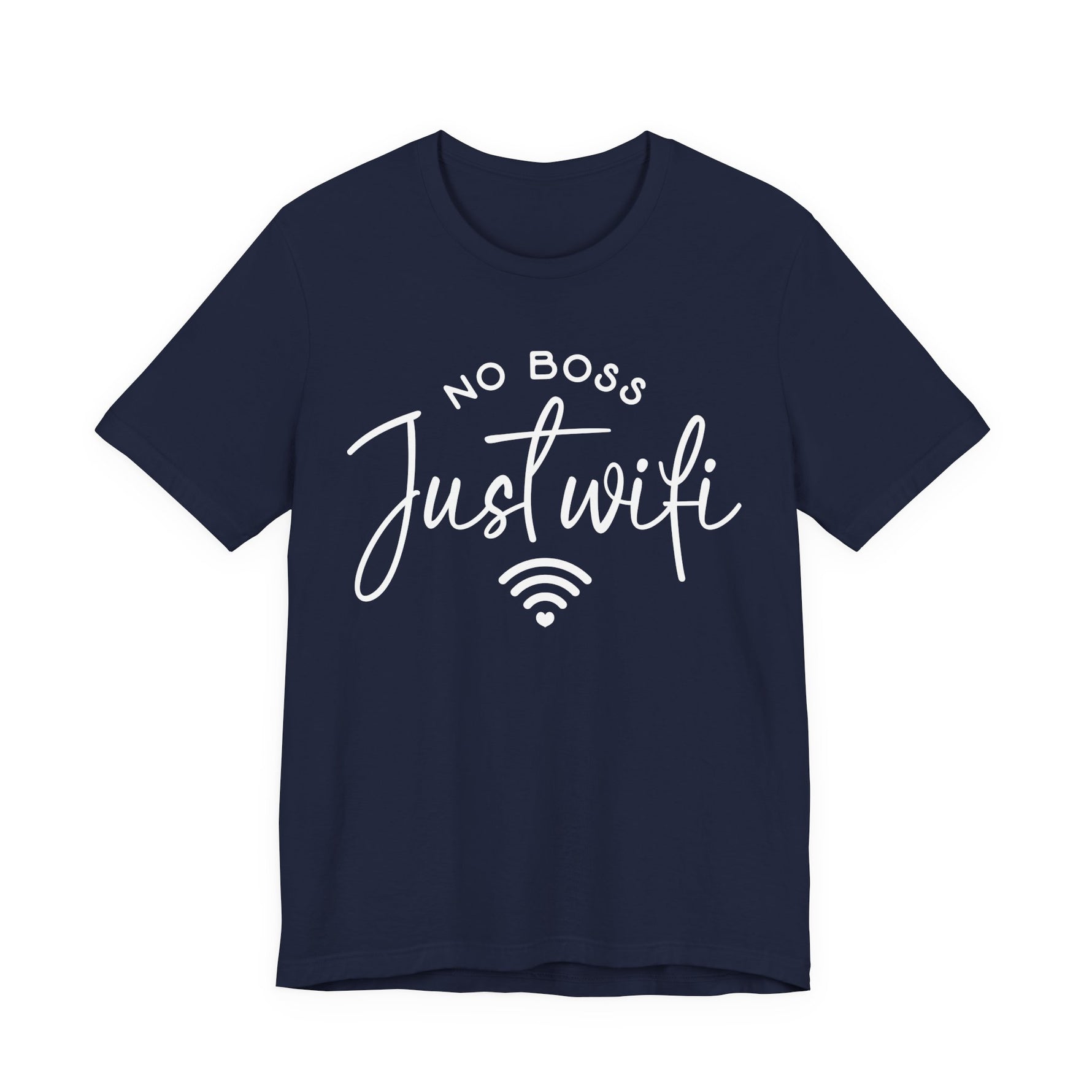Navy unisex graphic t-shirt with “No Boss Just WiFi” text, representing a digital freedom lifestyle, on a white background 