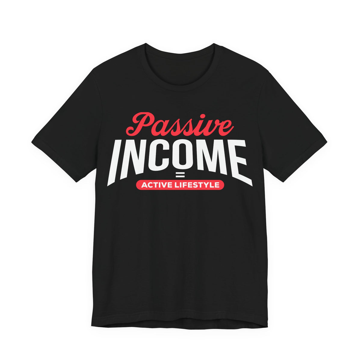 Passive Income = Active Lifestyle