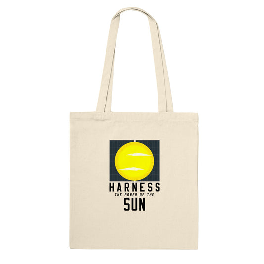 Harness the Power of the Sun - Premium Tote Bag