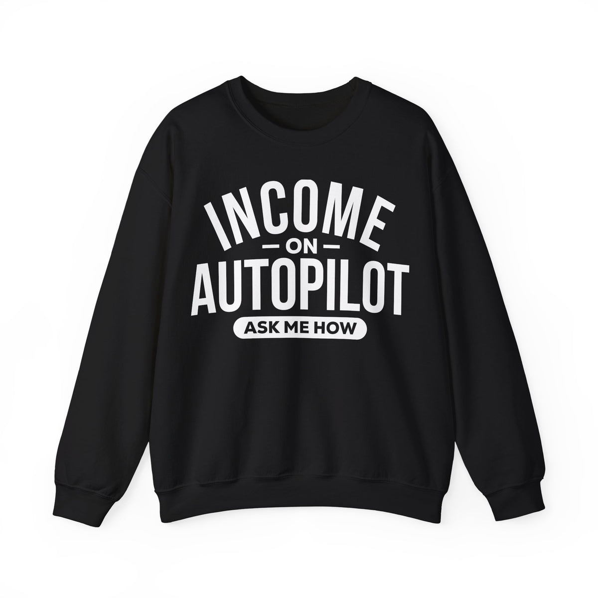 Income on Autopilot - Ask Me How