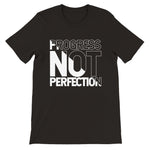 Progress not perfection unisex premium graphic tee for personal growth and mindset