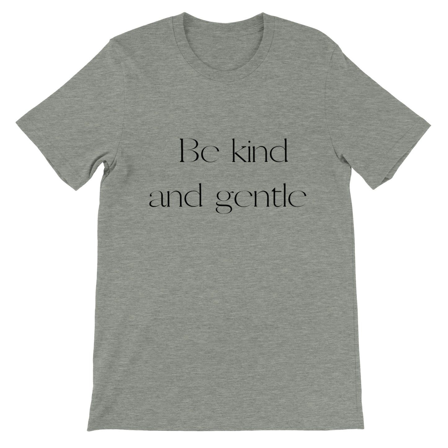 Be kind and gentle T-Shirt