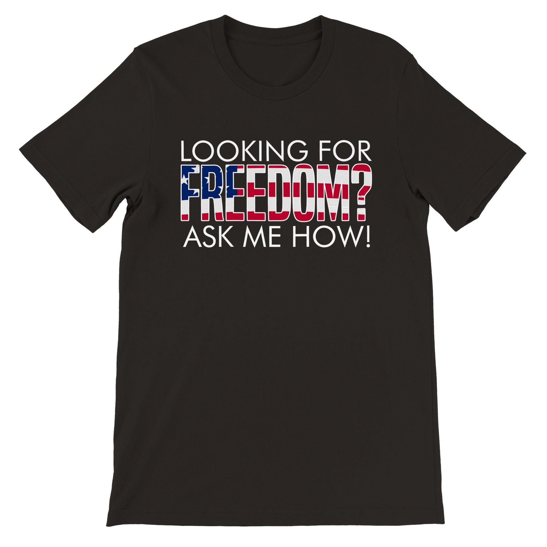 Looking for freedom ask me how unisex premium graphic tee designed to spark conversations
