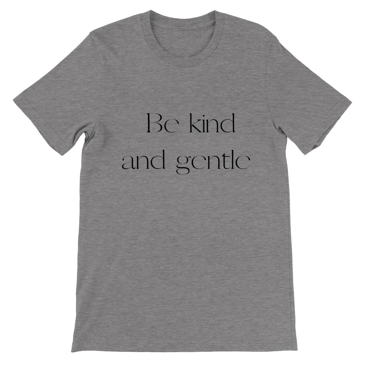 Be kind and gentle T-Shirt