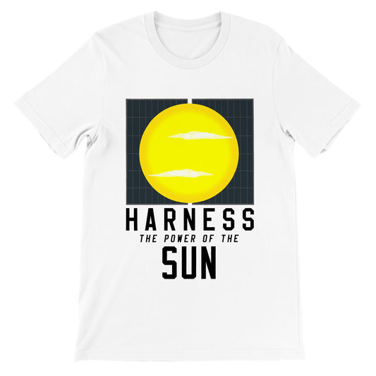 Harness the Power of the Sun T-Shirt