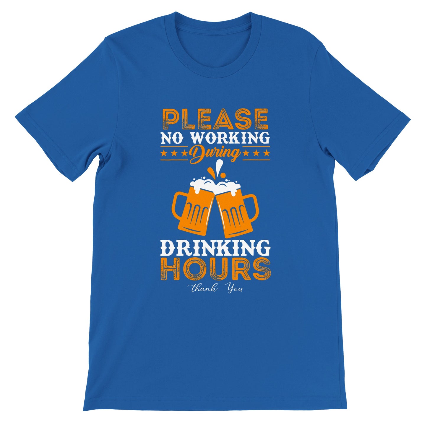 Please No Working During Drinking Hours T-Shirt