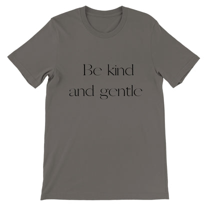 Be kind and gentle T-Shirt